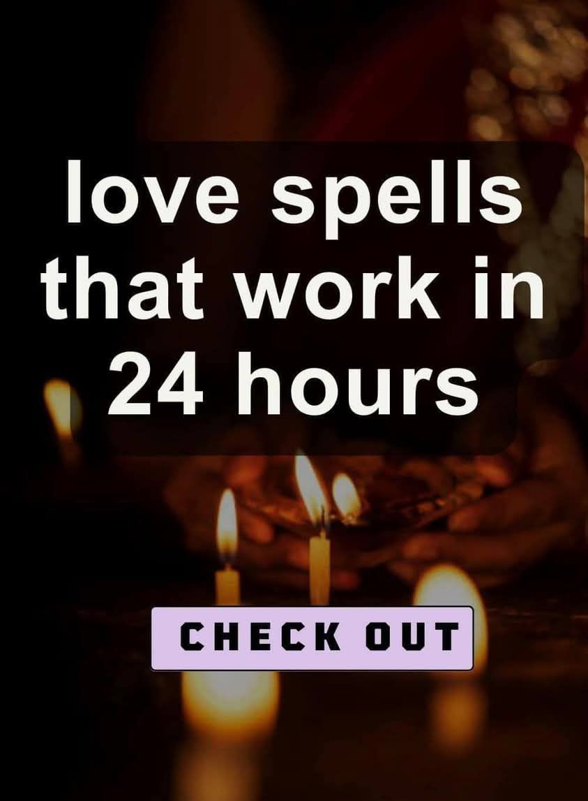 BRING BACK MY LOST LOVER & LOVE BINDING SPELLS, LOST LOVE SPELLS THAT  WORK IN 24 HOURS (+27)787022131 in USA CANADA BAHAMAS SYCHELLES UAE AUSTRALIA SOUTH AFRICA WORLDWIDE.